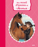 Mon recueil d'histoires de chevaux