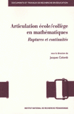 Articulation école/collège en mathématiques. Ruptures et continuités