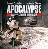 Apocalypse. La 2eme guerre mondiale