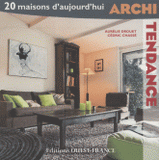 Archi Tendance. 20 maisons d'aujourd'hui
avec 1 DVD