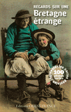 Regards sur une Bretagne étrange