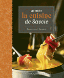 Aimer la cuisine de Savoie