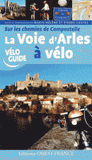 Sur les chemins de Compostelle. La voie d'Arles à vélo