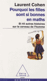 Pourquoi les filles sont si bonnes en maths. Et 40 autres histoires sur le cerveau de l'homme