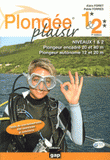 Plongée plaisir niveaux 1 et 2
7e édition