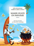 Mamie Ouate en Papoasie. Comédie insulaire