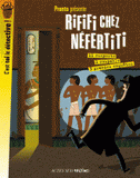 Rififi chez Néfertiti. 3 grandes enquêtes