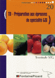 Gestion des systèmes d'information Tle STG. TD Préparation aux épreuves de spécialité GSI
édition 2006-2007