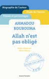 Ahmadou Kourouma. Allah n'est pas obligé