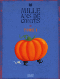Mille Ans de Contes. Tome 1