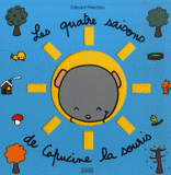 Les quatre saisons de Capucine la souris