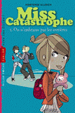 Miss Catastrophe Tome 1
On n'embrasse pas les sorcières