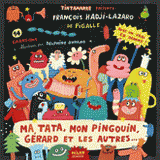 Ma tata, mon pingouin, Gérard et les autres
avec 1 CD audio
