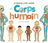 Le grand livre animé du corps humain