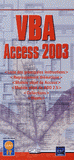 VBA Access 2003. Liste des principales instructions ; Regroupement thématique ; Modèls objet de Access ; Modèles objet de ADO 2,5 ; Collections ; Objets