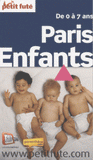 Petit Futé Paris Enfants de 0 à 7 ans
édition 2008
