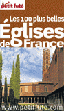 Petit Futé Les 100 plus belles Eglises de France