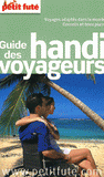 Petit Futé Guide des Handi voyageur
édition 2011