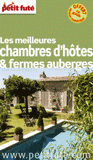 Petit Futé Les meilleures chambres d'hôtes & fermes auberges
édition 2013-2014