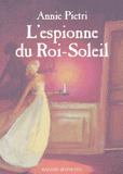 L'espionne du Roi-Soleil