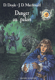 Le cercle magique Tome 4
Danger au palais