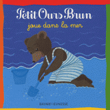 Petit Ours Brun joue dans la mer
2e édition