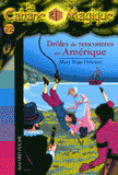 La Cabane Magique Tome 22
Drôles de rencontres en Amérique