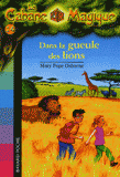 La Cabane Magique Tome 14
Dans la gueule des lions