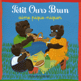 Petit Ours Brun aime pique-niquer