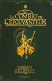 L'Epouvanteur Tome 4
Le combat de l'épouvanteur