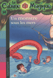 La Cabane Magique Tome 34
Un monstre sous les mers