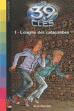 Les 39 clés Tome 1
L'énigmes des catacombes