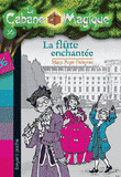La Cabane Magique Tome 36
La flûte enchantée