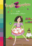 Le coffre magique Tome 6
Lili et le tablier à fleurs