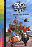 Les 39 clés Tome 5
Mystère au Kremlin