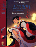 Loulou de Montmartre Tome 20
French cancan