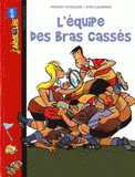 L'équipe des bras cassées