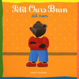 Petit ours brun dit non