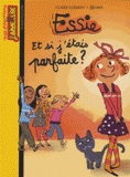 Essie
Et si j?étais parfaite ?