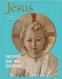 Jésus raconté par les peintres
