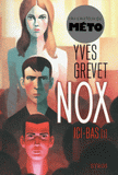 Nox Tome 1
Ici-bas