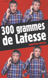 300 grammes de Lafesse