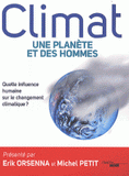 Climat : une planète et des hommes. Quelle influence humaine sur le réchauffement climatique ?