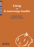 Loczy ou le maternage insolite