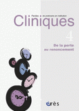 Cliniques N° 4
De la perte au renoncement