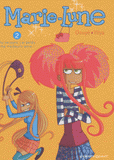 Marie-Lune Tome 2
Au secours, j'ai perdu ma meilleure amie !