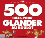 500 idées pour glander au boulot minute par minute