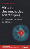 Histoire des méthodes scientifiques. Du théorème de Thalès au clonage
