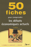 50 fiches pour comprendre les débats économiques actuels
4e édition