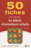 50 fiches pour comprendre les débats économiques actuels
5e édition
